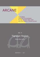 Associated Regional Chronologies for the Ancient Near East and the Eastern Mediterranean: Tigridian Region 250353497X Book Cover
