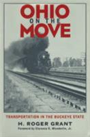 Ohio On The Move: Transportation In Buckeye State (Ohio Bicentennial Series) 0821412841 Book Cover