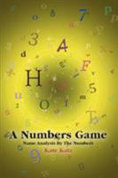 A Numbers Game: Name Analysis By The Numbers 0595362788 Book Cover