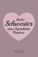 Stolze Schwester eines legendären Bruders Notizbuch Lustige Geschenkidee Weihnachten: 120 Seiten, 6 x 9 Inch (etwas größer als A5), Punktraster, Dots 1713489473 Book Cover
