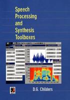 Speech Processing and Synthesis Toolboxes 0471349593 Book Cover