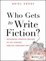 CXL - Who Gets to Write Fiction? 1119441803 Book Cover