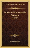 Stories Of Remarkable Women 1120715245 Book Cover