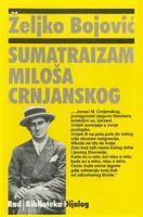Sumatraizam Miloša Crnjanskog 8609004023 Book Cover