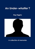 An Under-whatter? 1291110585 Book Cover