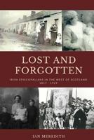 Lost and Forgotten: Irish Episcopalians in the West of Scotland 1817 - 1929 1973701529 Book Cover