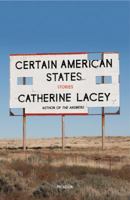 Certain American States: Stories 0374265895 Book Cover