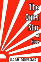 The Quiet Star of Hope 1469963418 Book Cover