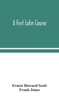 A first Latin course 9354048196 Book Cover