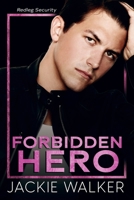 Forbidden Hero: A brother's best friend & bodyguard romance B0B7QT4X7B Book Cover