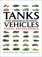 Tanks and Armored Fighting Vehicles 1906626707 Book Cover