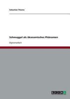 Schmuggel als �konomisches Ph�nomen 3640222687 Book Cover