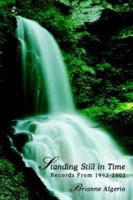 Standing Still in Time 142085027X Book Cover