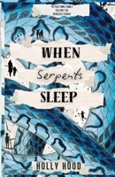 When Serpents Sleep (Serpents Series) B0F1DSB6NG Book Cover