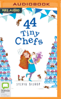 44 Tiny Chefs 1867558203 Book Cover