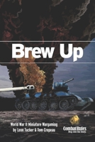 Brew Up: World War II Miniature Wargaming B0CQCKLKP9 Book Cover