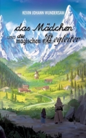 Das Mädchen und die magischen Begleiter (German Edition) 3384576713 Book Cover