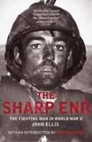 Sharp End: The Fighting Man in World War II 068416728X Book Cover