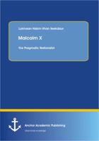 Malcolm X: The Pragmatic Nationalist 3954892057 Book Cover