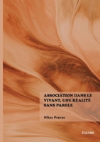 Association dans le vivant, une réalité sans parole (French Edition) 2414819790 Book Cover