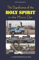 The Significance of the Holy Spirit in the Misso Dei B09K1Z2Z5Z Book Cover