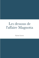 Les dessous de l'affaire Magnotta 1794738819 Book Cover