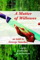 A Matter of Willowes: problems in deduction 153757986X Book Cover