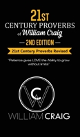 21st Century Proverbs of William Craig: Second Edition 1956095985 Book Cover
