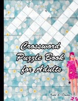 Crossword Puzzle Book for Adults: 101 Large-Print Crossword Puzzle Book for Adults B08L47RZZW Book Cover