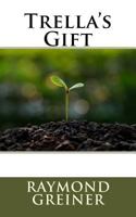 Trella's Gift 1523344792 Book Cover