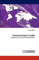 Outsourcing to India: Perspectives on Culture and Globalization 3838342755 Book Cover