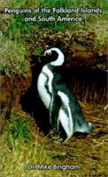 Penguins of the Falkland Islands and South America 0759633355 Book Cover