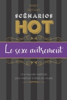 Soirée érotique - Le sexe autrement: jeu de societe adultes coquin I cadeau couple I jeux et fantaisies érotiques I Idéal pour pimenter la vie sexuell B08TQ7DS48 Book Cover