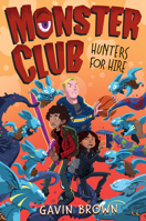 Monster Club: Hunters for Hire 1338318519 Book Cover