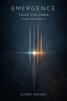 Emergence: Four Children B0GQLMJ2WT Book Cover