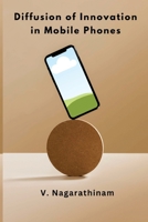 Diffusion of Innovation in Mobile Phones 2151104516 Book Cover
