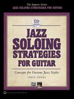 Jazz Soloing Strategies for Guitar [With CD (Audio)] 0739082558 Book Cover