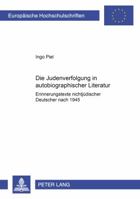 Die Judenverfolgung in Autobiographischer Literatur: Erinnerungstexte Nichtjuedischer Deutscher Nach 1945 3631375719 Book Cover