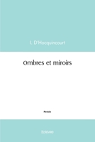Ombres et miroirs (French Edition) 2414487356 Book Cover