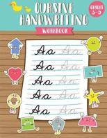 Cursive Handwriting Workbook: Cursive Handwriting Book for Kids (Grades 3 – 5) – Workbook to Practice 171864132X Book Cover