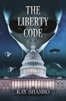 The Liberty Code B0F4MBM9KB Book Cover