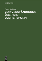 Zur Verst�ndigung �ber Die Justizreform 3111174689 Book Cover