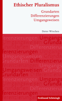 Ethischer Pluralismus: Grundarten - Differenzierungen - Umgangsweisen 3506782223 Book Cover