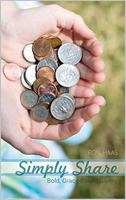 Simply Share - Bold Grace-Based Giving 0978858549 Book Cover