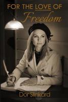 For the Love of Freedom 0648539105 Book Cover