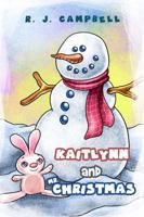 Kaitlynn and Mr. Christmas 1434973603 Book Cover