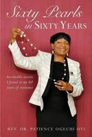Sixty Pearls in Sixty Years 1498492177 Book Cover