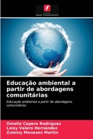 Educação ambiental a partir de abordagens comunitárias 6203684988 Book Cover