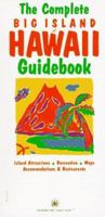 The Complete Big Island of Hawaii Guidebook (Hawaii Series) 0916841634 Book Cover