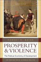 Prosperity and Violence: The Political Economy of Development 0393933830 Book Cover